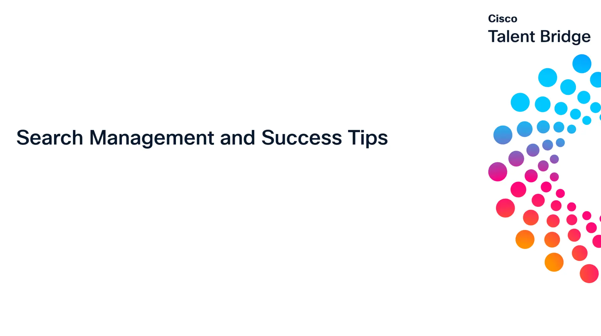 Search Management &  Success Tips